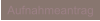Aufnahmeantrag